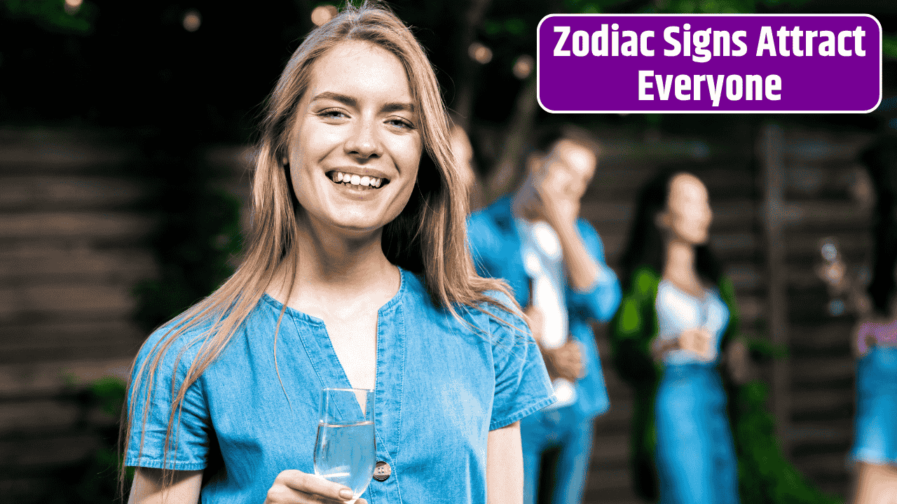 Top 5 Zodiac Signs Attract Everyone