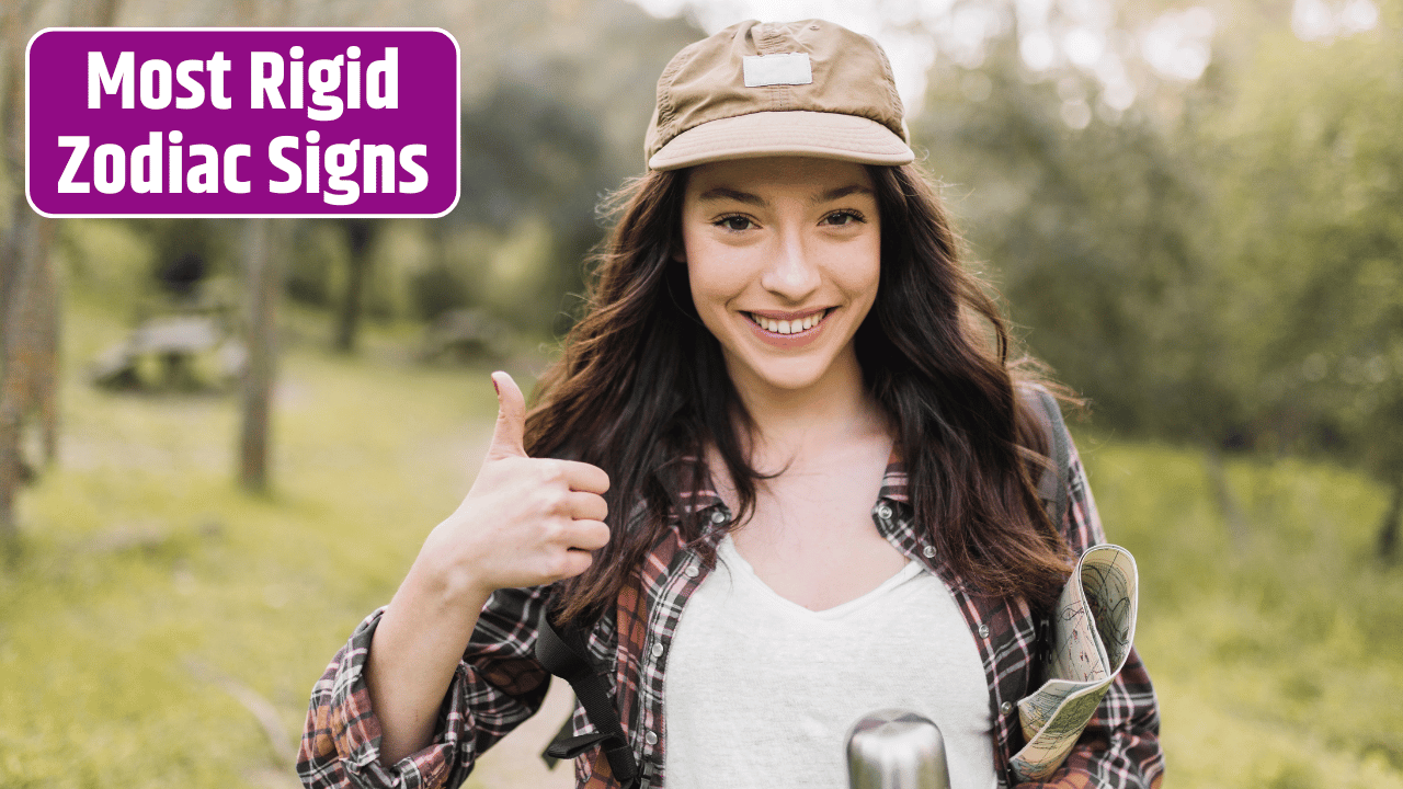 Top 4 Most Rigid Zodiac Signs